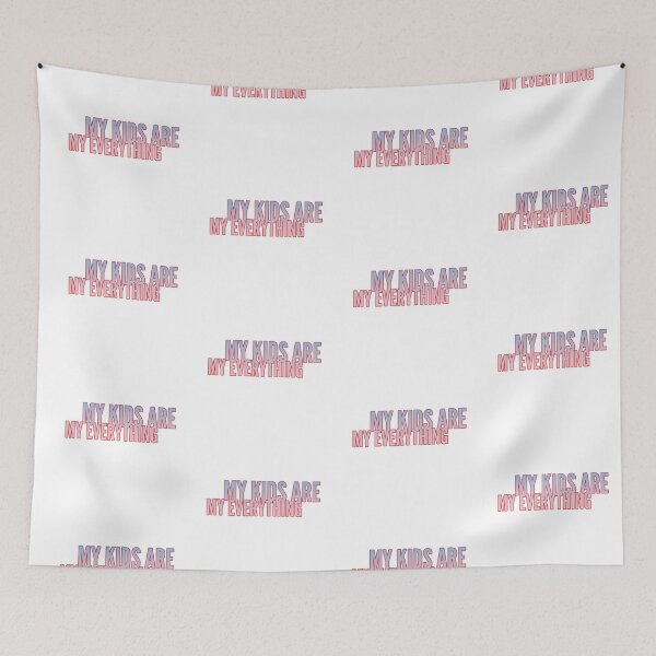 Item preview, My Kids Are My Everything designed and sold by ZooStateofMind.