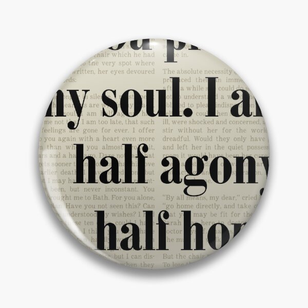 Item preview, Persuasion Jane Austen 'You Pierce My Soul' Quote designed and sold by kakarikihill.