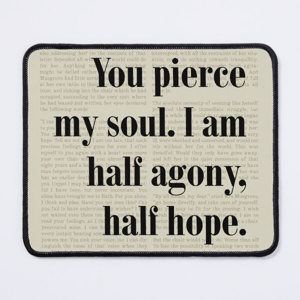 Item preview, Persuasion Jane Austen 'You Pierce My Soul' Quote designed and sold by kakarikihill.