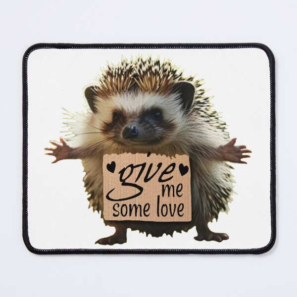 Item preview, Give Me Some Love; Hedgehog; designed and sold by StickerApe.