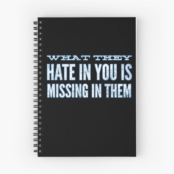 Item preview, What They Hate In You Is Missing In Them designed and sold by ZooStateofMind.