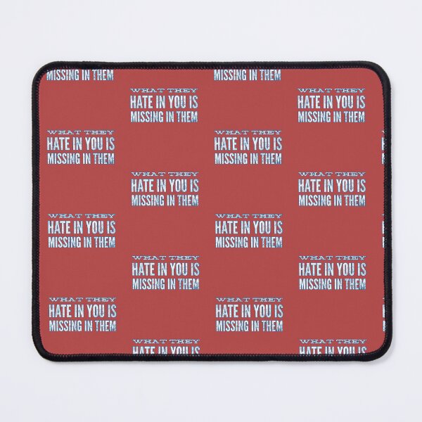 Item preview, What They Hate In You Is Missing In Them designed and sold by ZooStateofMind.