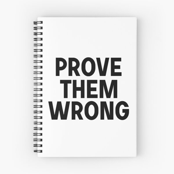 Item preview, Prove them wrong  designed and sold by designing01Ar3.