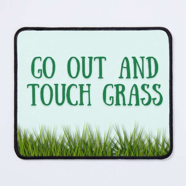 Item preview, Touch grass designed and sold by justNickoli.