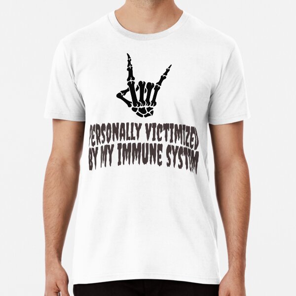 Item preview, Autoimmune Personally Victimized By My Immune System designed and sold by clauddesigns.