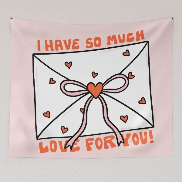 Item preview, I Have So Much Love For You designed and sold by doodlebymeg.