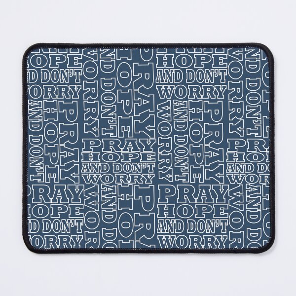 Item preview, Pray Hope and dont worry designed and sold by neteor.