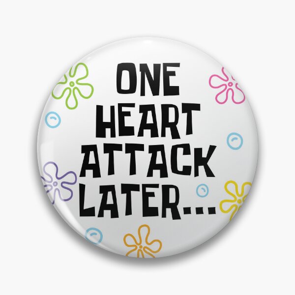 Item preview, One Heart Attack Later Pins Stickers Magnets Funny Gift Cardiac Arrest Chronic Illness Humorous Heart Failure designed and sold by ChronicillnessT.