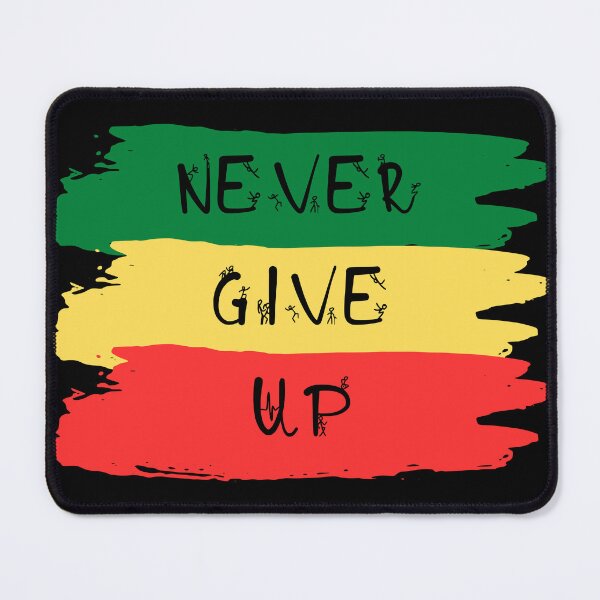 Item preview, NEVER GIVE UP - rasta colors designed and sold by MJLO STORY TIME.