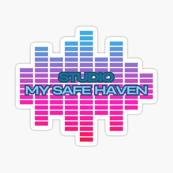 Studio My Safe Haven - motivating t-shirt, gift, music gift for composer Sticker