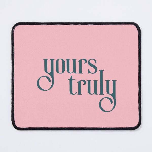 Item preview, Yours Truly | Pink with Turquoise Text | Typography, script designed and sold by Em-Arn.
