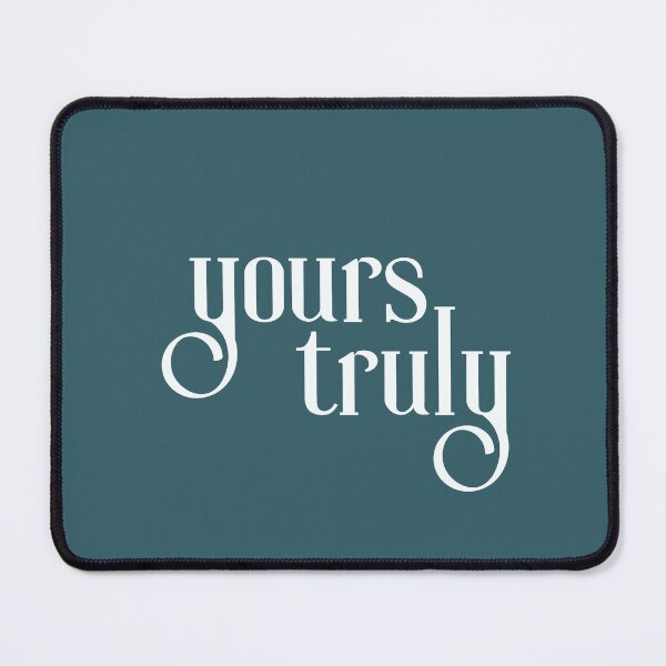 Item preview, Yours Truly | Turquoise with White Text | Typography, script designed and sold by Em-Arn.