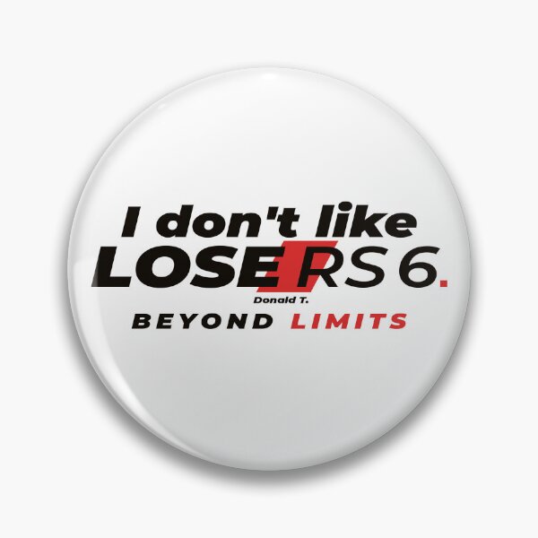 Item preview, I Don't Like Lose RS6 – Beyond Limits Donald T. designed and sold by grafik.