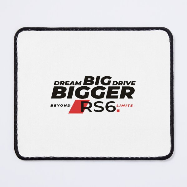 Item preview, Dream Big, Drive Bigger – Beyond Limits RS6 designed and sold by grafik.