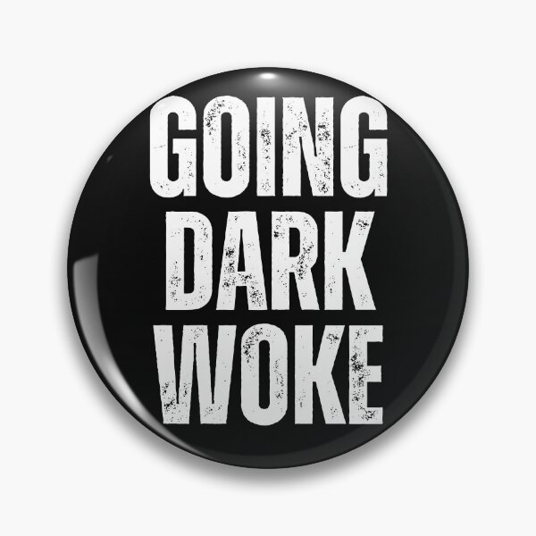 Item preview, Going Dark Woke Grunge Text Design designed and sold by EarthArtDesigns.