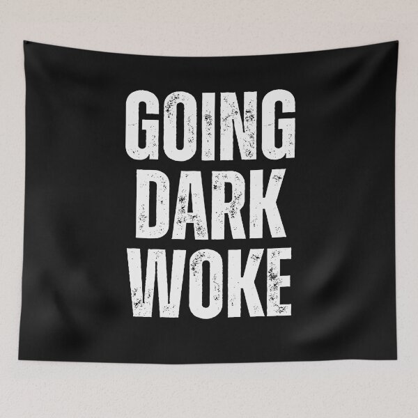 Item preview, Going Dark Woke Grunge Text Design designed and sold by EarthArtDesigns.