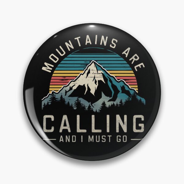 Item preview, Mountains Are Calling and I Must Go designed and sold by TynesDesign.