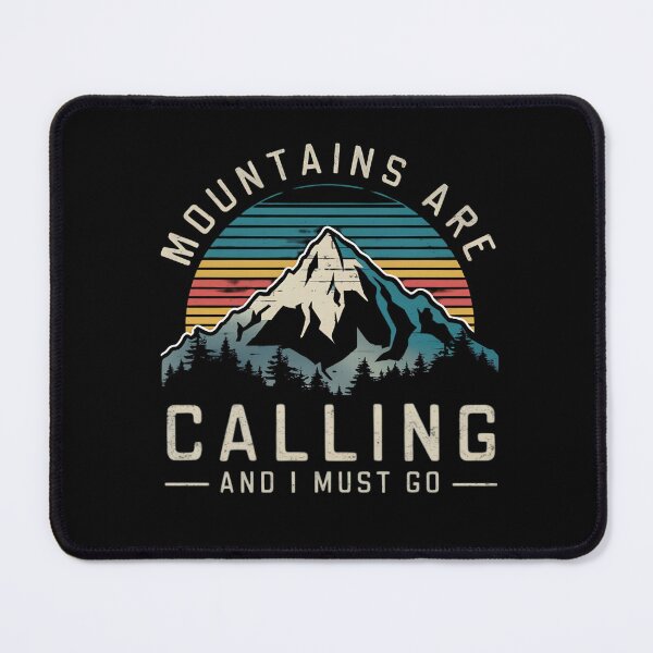 Item preview, Mountains Are Calling and I Must Go designed and sold by TynesDesign.