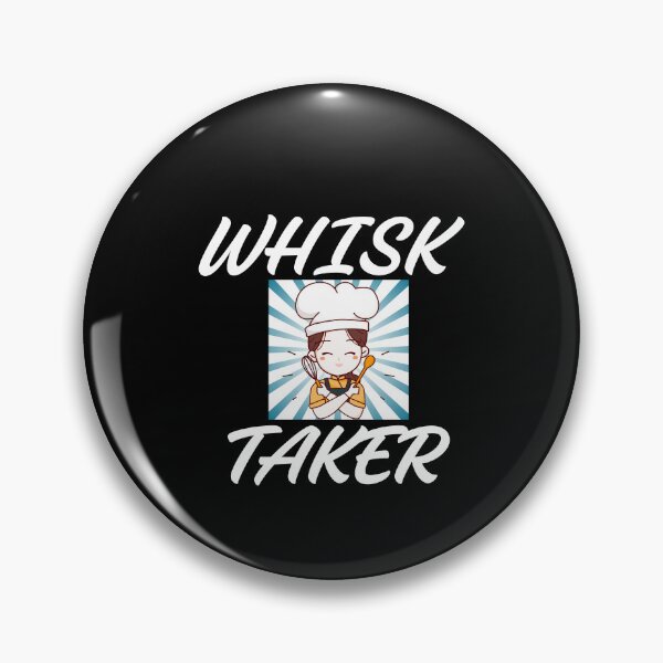 Item preview, Whisk Taker Funny Bold Cooking Culinary Chef Food Lover Bake designed and sold by MagicSD Designs.