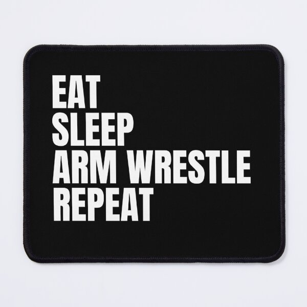 Item preview, eat sleep arm wrestle repeat designed and sold by sydney-syder.