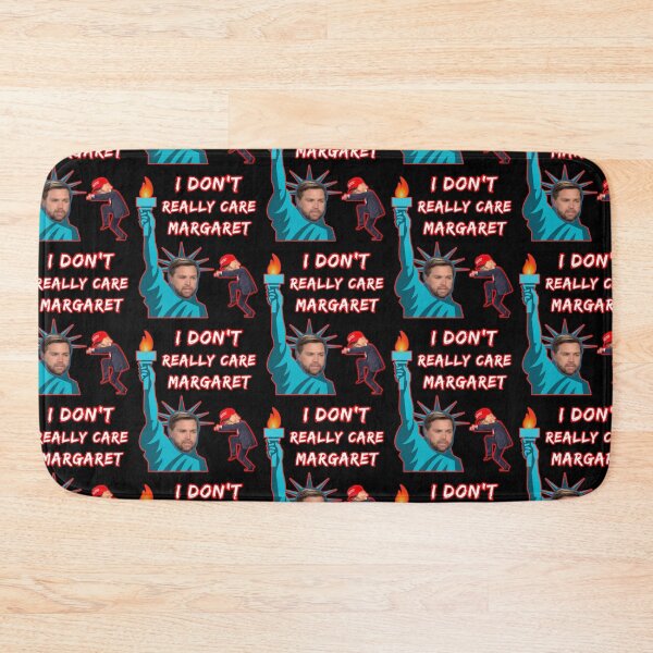 Item preview, I Don't Really Care Margaret  designed and sold by WoodburyLake.
