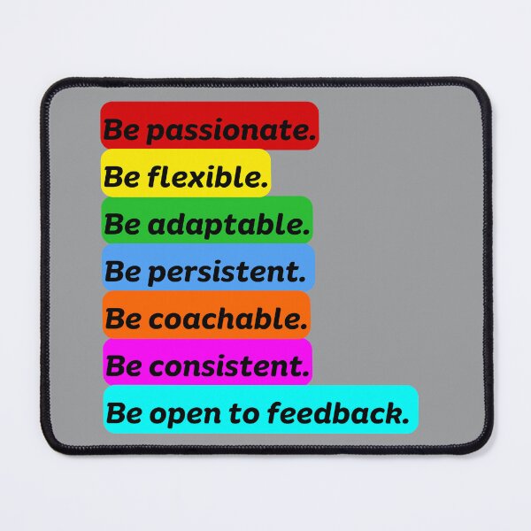 Item preview, Be persistent, flexible, adaptable, passionate, coachable, consistent, open to feedback.  designed and sold by wiseblacksheep.