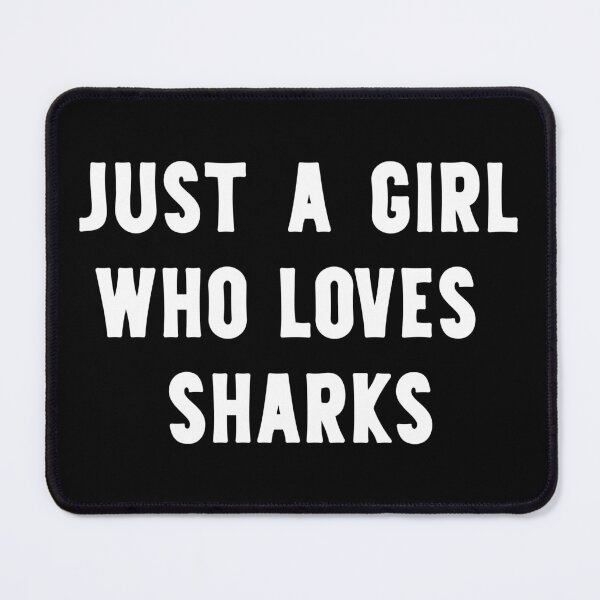 Item preview, Just A Girl Who Loves Sharks Funny Sharks Lover designed and sold by RareBunny.
