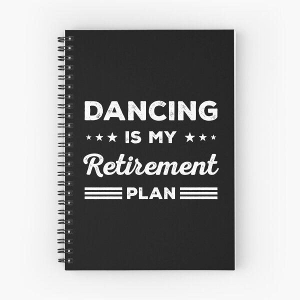 Item preview, Dancing Is My Retirement Plan Funny Dancing Lover designed and sold by RareBunny.