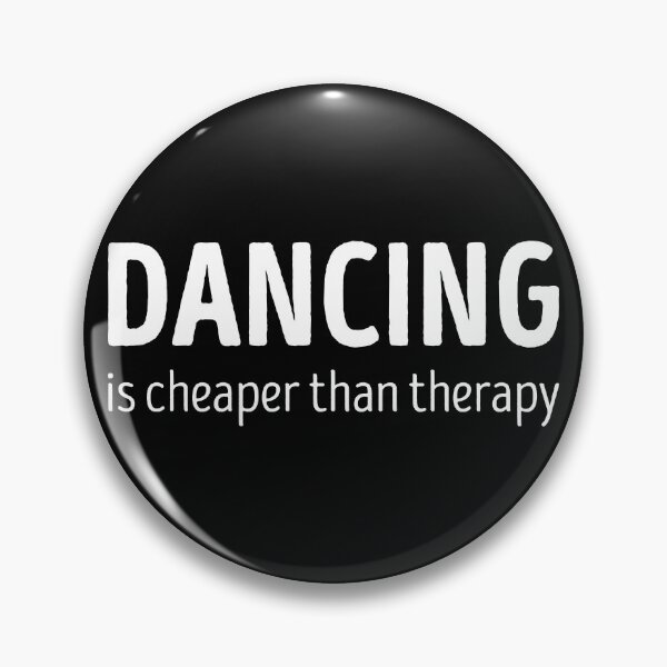 Item preview, Dancing Is Cheaper Than Therapy Funny Dancing Lover designed and sold by RareBunny.
