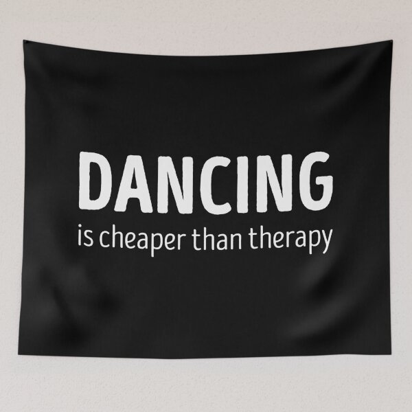 Item preview, Dancing Is Cheaper Than Therapy Funny Dancing Lover designed and sold by RareBunny.