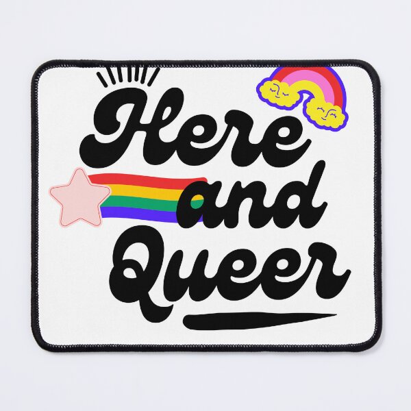 Item preview, Here and Queer LGBTQ+ Design designed and sold by Mark.