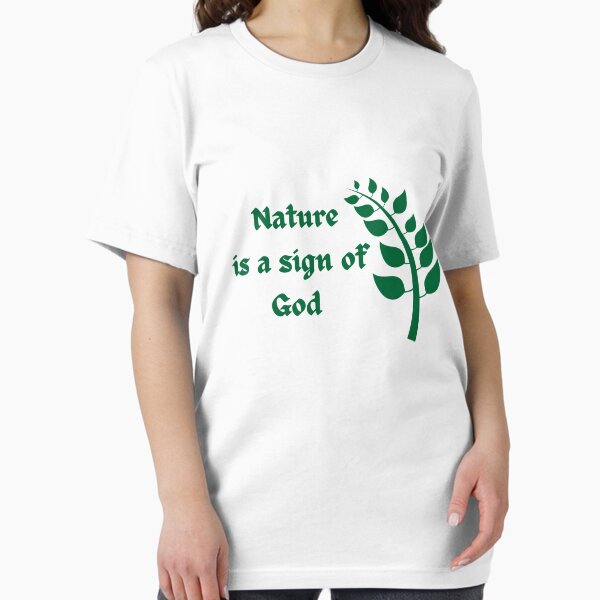 Nature is a sign of God Essential T-Shirt