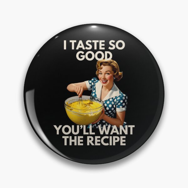 Item preview, I Taste So Good... designed and sold by SoCalBottom.