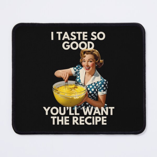 Item preview, I Taste So Good... designed and sold by SoCalBottom.
