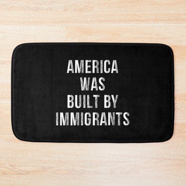 Item preview, "AMERICA WAS BUILT BY IMMIGRANTS / IMMIGRANTS MAKE AMERICA GREAT / SUPPORT IMMIGRANTS – Made by Immigrants, Celebrate Diversity, Equality, and America’s Immigrant Heritage" designed and sold by artworkathome.