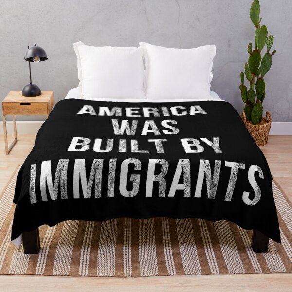 Item preview, "AMERICA WAS BUILT BY IMMIGRANTS / IMMIGRANTS MAKE AMERICA GREAT / SUPPORT IMMIGRANTS – Made by Immigrants, Celebrate Diversity, Equality, and America’s Immigrant Heritage" designed and sold by artworkathome.