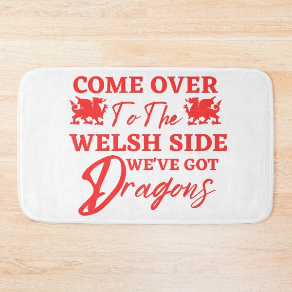 Item preview, Come Over To The Welsh Side We've Got Dragons designed and sold by tbcreationsuk.