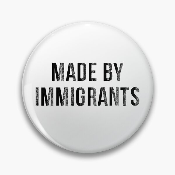 Item preview, "AMERICA WAS BUILT BY IMMIGRANTS / IMMIGRANTS MAKE AMERICA GREAT / SUPPORT IMMIGRANTS – Made by Immigrants, Celebrate Diversity, Equality, and America’s Immigrant Heritage" designed and sold by artworkathome.