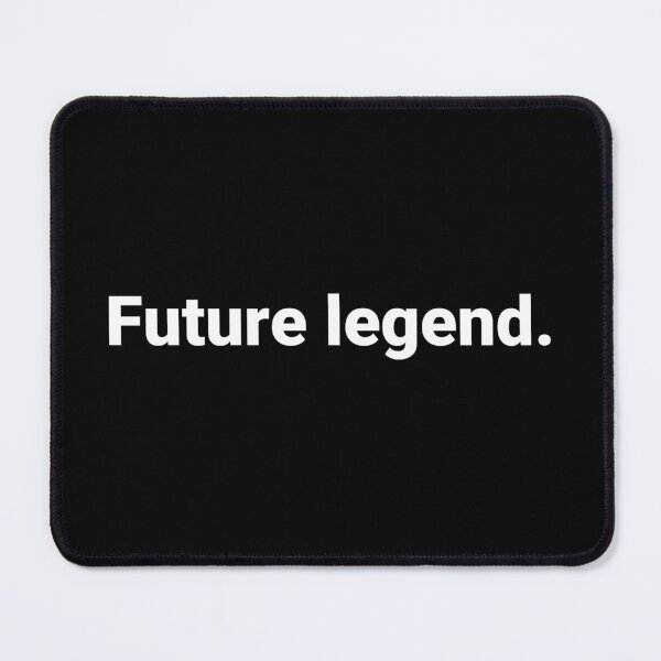 Item preview, Future legend. designed and sold by Text-based T-Shirts and Gifts.