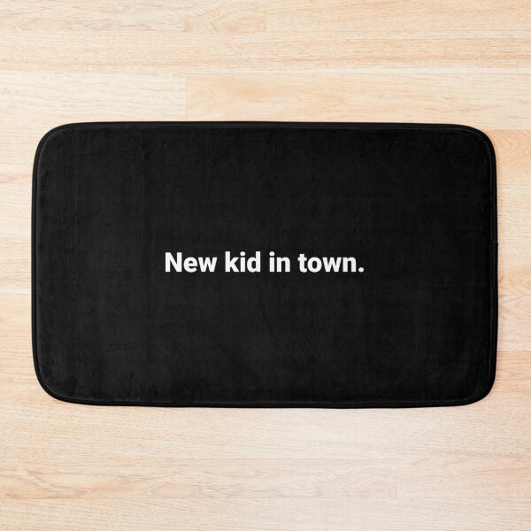 Item preview, New kid in town. designed and sold by Text-based T-Shirts and Gifts.