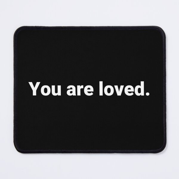 Item preview, You are loved. designed and sold by Text-based T-Shirts and Gifts.