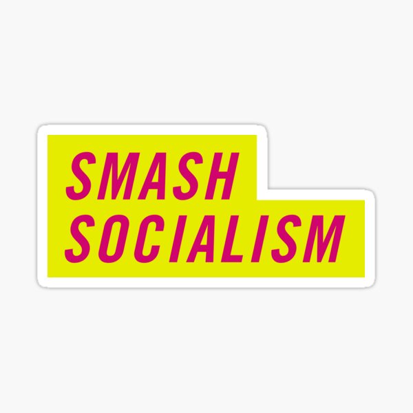 Item preview, Smash Socialism - FDP Meme Spruch designed and sold by LoFizzy.