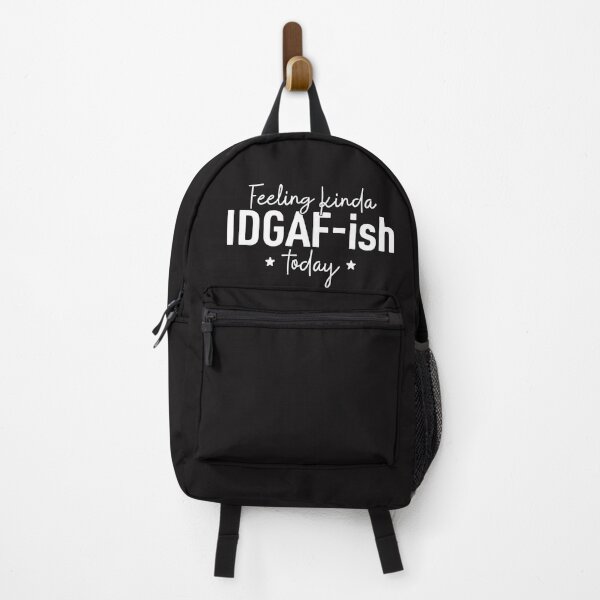 Item preview, Feeling Kinda IDGAF-ish Today | Sarcastic Quote Design designed and sold by mahsanart.