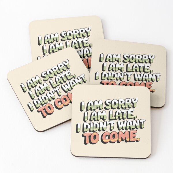 Item preview, I Am Sorry I Am Late, I Didn’t Want To Come! – Retro 70s Vibes designed and sold by tokyojeff.