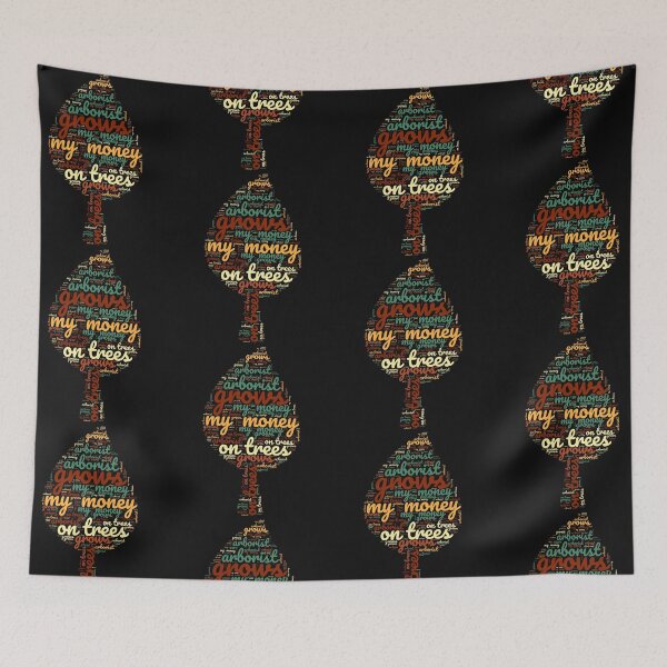 Item preview,  My Money Grows on Trees – Arborist Word Art designed and sold by GGtiger.