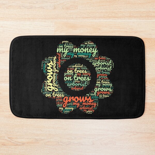 Item preview, My Money Grows on Trees – Arborist Word Art Flower designed and sold by GGtiger.