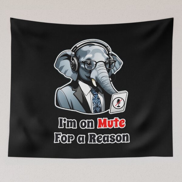 Item preview, CEO Office Elephant Funny Corporate Design - I Am on Mute for a Reason designed and sold by Ridiculam Toga.