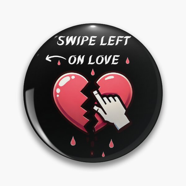 Item preview, Swipe Left on Love designed and sold by Dantin.