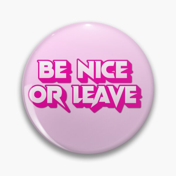 Item preview, Be nice or leave designed and sold by minttumynmyn.