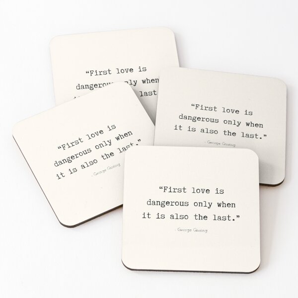 Item preview, A Quote about First Love by George Gissing designed and sold by Poemit.
